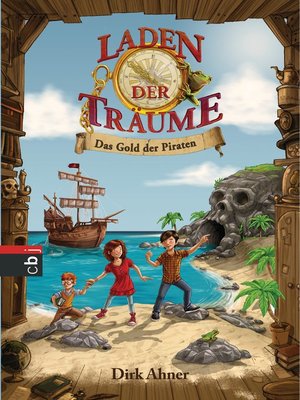 cover image of Laden der Träume--Das Gold der Piraten: Band 1